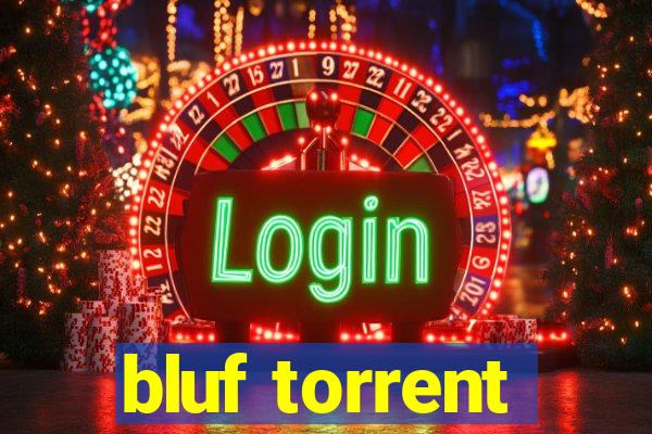 bluf torrent